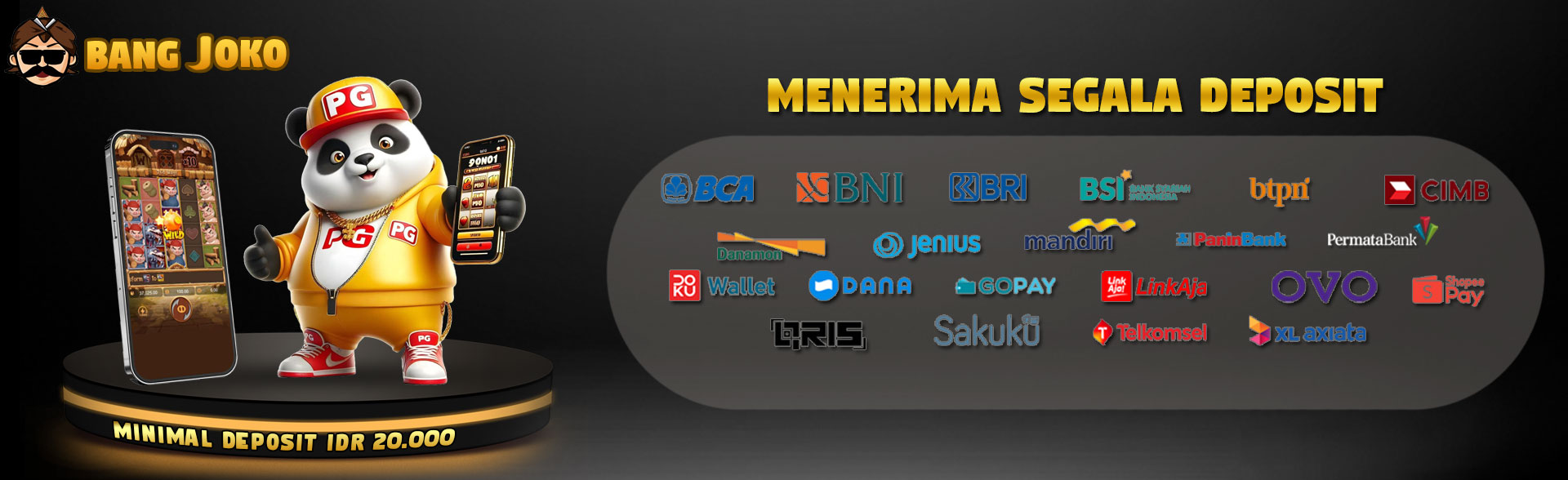 BangJoko Terima Semua Jenis Deposit